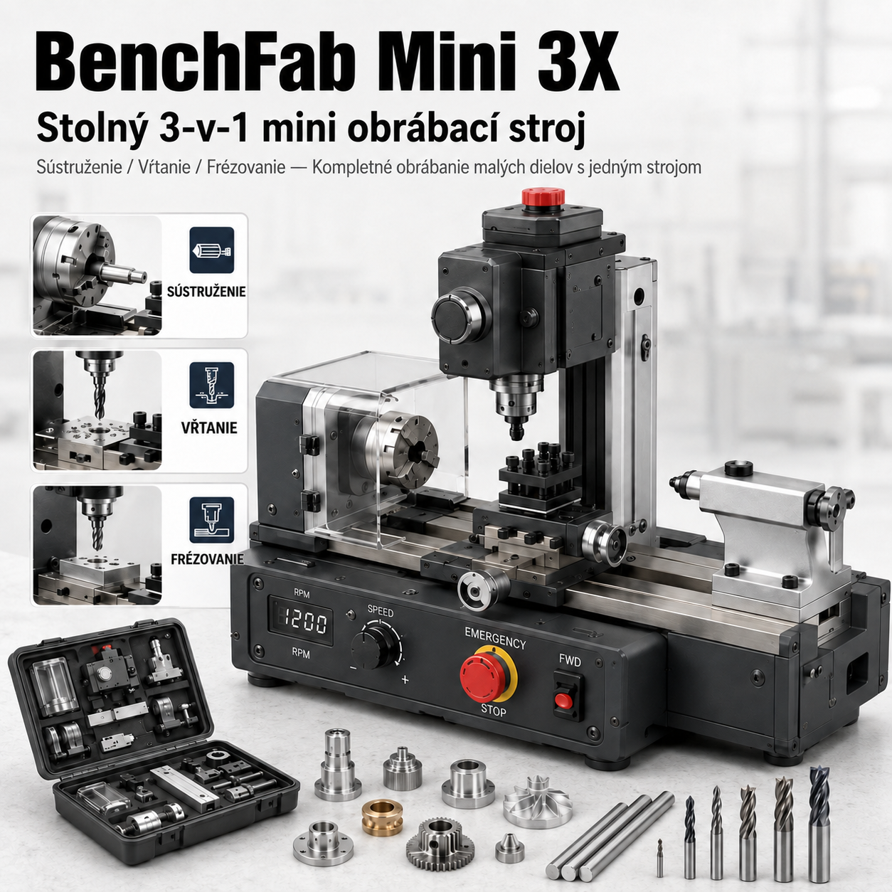BenchFab Mini 3X – mini sústruh 3 v 1 pre DIY a modely